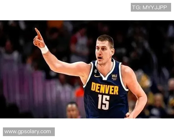 约基奇谈三分球表现不佳表示满意认为只是运气问题导致未能命中